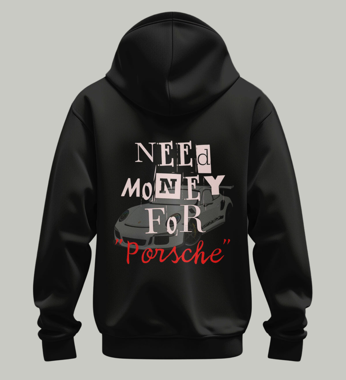 "Need Money for Porsche Hoodie – Streetwear Edition"